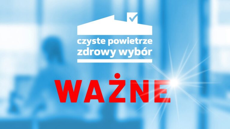 Nowe zasady w programie Czyste Powietrze