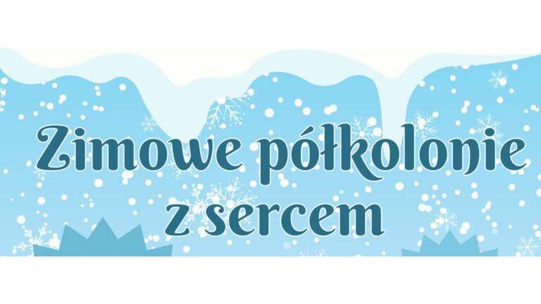 Zimowe półkolonie z sercem